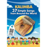 Kalimba. 37 Simple Songs from Around the World: Play by Number