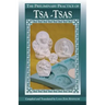 The Preliminary Practice of TSA-TSAS