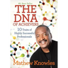 The DNA of Achievers: 10 Traits of Highly Successful Professionals