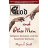 God and Other Men: Religion, Romance, and the Search for Self-Love