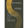 The Audacity to Dream: Stories from an African Immigrant