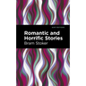 Romantic and Horrific Stories