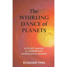 The Whirling Dance of Planets: A Pocket Manuel for Interpreting Astrological Transits
