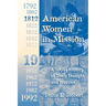 American Women in Mission: The Modern Mission Era 1792-1992