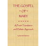 The Gospel of Mary: A Fresh Translation and Holistic Approach