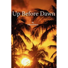 Up Before Dawn