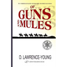 Of Guns and Mules