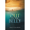 Out of the Belly
