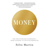 Money: The Unauthorized Biography--From Coinage to Cryptocurrencies