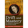 Drift and Mastery: An Attempt to Diagnose the Current Unrest