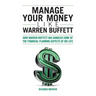 Manage Your Money Like Warren Buffett: How Warren Buffett has handled some of the financial planning aspects of his life