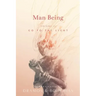 Man Being Volume 2: Go to the Light