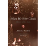 When We Were Ghouls: A Memoir of Ghost Stories