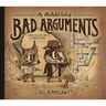 An Illustrated Book of Bad Arguments: Learn the Lost Art of Making Sense