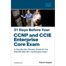 31 Days Before Your CCNP and CCIE Enterprise Core Exam