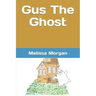 Gus The Ghost: Written By