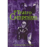 El Teatro Campesino: Theater in the Chicano Movement