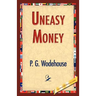 Uneasy Money