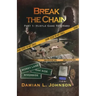 Break the Chain: Part 1: Hustle Game Too Hard