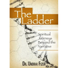 The Ladder: Spiritual Journeys Beyond the Narrative