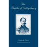 The Battle of Gettysburg: A History of the Civil War in America
