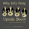 Why Bats Hang Upside Down: And, How the Apache got Fire