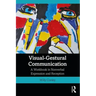 Visual-Gestural Communication: A Workbook in Nonverbal Expression and Reception