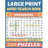 Large Print Word Search Book: Over 200 puzzles for seniors in Large print - 20 words per page to search - 4000 words - Volume 1