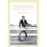 Half in Shade: Family, Photography, and Fate