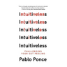 Intuitiveless: Challenging Your Gut Feeling