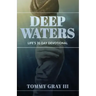 Deep Waters: Life's 31-Day Devotional