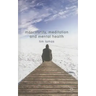 Masculinity, Meditation and Mental Health
