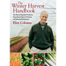The Winter Harvest Handbook: Year Round Vegetable Production Using Deep-Organic Techniques and Unheated Greenhouses