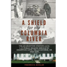 A Shield for the Columbia River: The Quarantine Station and the U.S. Public Health Service at Knappton Cove, WA and Astoria, OR 1890-1899