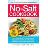 The No-Salt Cookbook: Reduce or Eliminate Salt Without Sacrificing Flavor