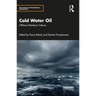 Cold Water Oil: Offshore Petroleum Cultures