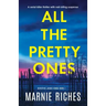 All the Pretty Ones: A serial killer thriller with nail-biting suspense