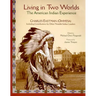 Living in Two Worlds: The American Indian Experience