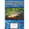 Firemouth Cichlid Care: The Complete Guide to Caring for and Keeping Firemouth Cichlids as Pet Fish