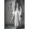 81 True Horror Stories: Scary Stories to Tell In The Dark Book Collection