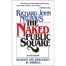 The Naked Public Square: Religion and Democracy in America