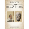 Reason and Human Ethics