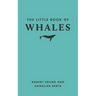 The Little Book of Whales
