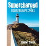 Supercharged Goosebumps 2481