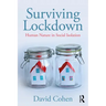 Surviving Lockdown: Human Nature in Social Isolation