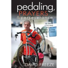 Pedaling, Prayers and Perseverence