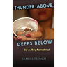 Thunder Above, Deeps Below
