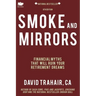 Smoke and Mirrors: Financial Myths That Will Ruin Your Retirement Dreams (8th Edition)