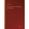 The American Journal of Syphilography and Dermatology: Vol. V