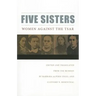 Five Sisters: Women Against the Tsar